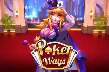 POKER WAYS